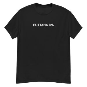 "PUTTANA IVA" T-Shirt
